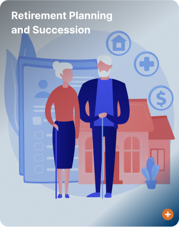 Retirement Planning
and Succession
